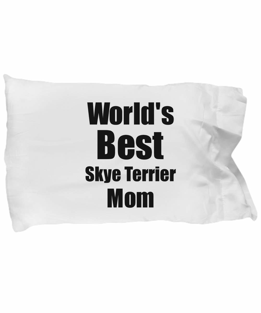 Skye Terrier Mom Pillowcase Worlds Best Dog Lover Funny Gift for Pet Owner Pillo