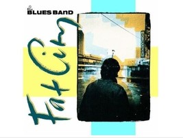 Blues Band - Fat City Cd - £16.01 GBP