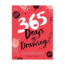 365 Days of Drawing: Sketch and Paint Your Way Through the Creative Year Scobie, - £18.19 GBP