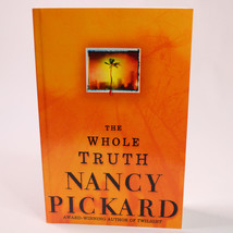 SIGNED The Whole Truth By Nancy Pickard Trade Paperback Book Good Copy 2000 Book - £12.96 GBP