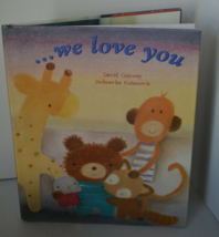 We Love You Children&#39;s Picture Book David Conway Hardcover Kids Story Time - £5.50 GBP