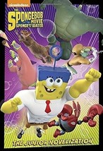 Spongebob Movie Junior Novelization Sponge Out Of Water Nickelodeon Movie Tie-In - £9.50 GBP