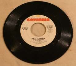 Kate Taylor 45 I&#39;m Growin - Columbia Records Demonstration Not For sale - $15.83