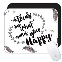 Focus on What Makes You Happy : Gift Mousepad Feather Inspirational Quotes - £10.29 GBP