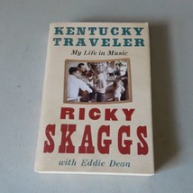 SIGNED Kentucky Traveler: My Life in Music -  Ricky Skaggs (PB, 2014) VG+ - £17.79 GBP