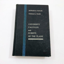 University Calculus and Subsets of the Plane HB byTaylor Wade 1965 4th Printing - £15.32 GBP