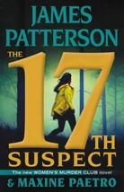 Women&#39;s Murder Club Ser.: The 17th Suspect by Maxine Paetro and James Patterson - £8.79 GBP