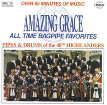 Amazing Grace: All Time Bagpipe Favorites - Bagpipes and Drums of 48th Highlande - £37.88 GBP