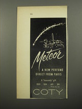 1951 Coty Meteor Perfume Ad - Meteor a new perfume direct from Paris - $18.49
