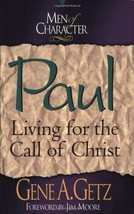 Paul: Living for the Call of Christ (Men of Character Series) (Volume 12... - £3.68 GBP