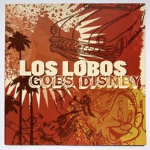 Los Lobos Goes Disney by Los Lobos CD 2009 Walt Disney 050087119522 - £7.08 GBP