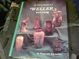 Collector&#39;s Encyclopedia of Weller Pottery by Bob Huxford and Sharon Huxford...  - £78.24 GBP