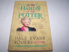 In the Hands of the Potter Rogers, Dale Evans and Stobbe, Leslie H. - £13.36 GBP