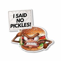 I SAID NO PICKLES, Angry Burger Sticker, Peel N&#39; Stick, Different Sizes - $2.96+