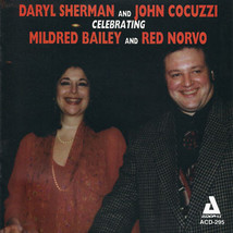 Daryl Sherman And John Cocuzzi - Celebrating Mildred Bailey And Red Norvo (CD, A - £5.53 GBP