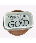 Clear Decorative Paper Weight With "Keep Calm And Trust " - $19.39