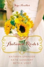 Autumn Brides: A Year of Weddings Novella Collection - Paperback - GOOD - £5.46 GBP