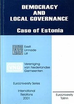 Democracy and local governance: case of Estonia [Paperback] Group of aut... - $11.76