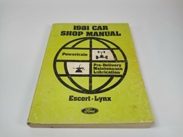 1981 Car Shop Manual Powertrain Pre-Delivery Maintenance Lubrication Escort Lynx - $8.99
