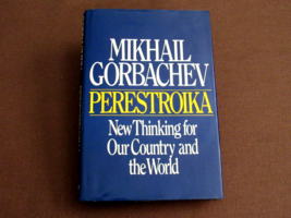 MIKHAIL GORBACHEV SOVIET RUSSIAN LEADER SIGNED AUTO PERESTROIKA 1ST ED B... - £315.60 GBP
