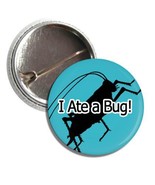 1&quot; Button: I ATE A BUG - $1.36 CAD
