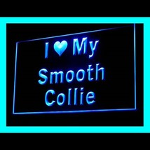 210124B I Love My Smooth Collie Training Agitation Trespassing LED Light Sign - £17.57 GBP