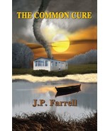 The Common Cure [Paperback] Farrell, J P - $12.22