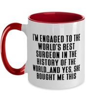 Fun Fiance, I&#39;m Engaged to the World&#39;s Best Surgeon in the History of the World, - £14.34 GBP