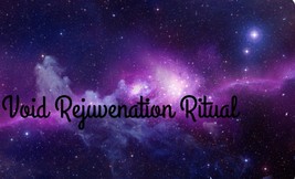 Void Rejuvenation Ritual - $175.00