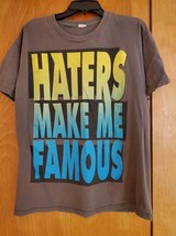 Haters Make Me Famous Shirt Gray Short Sleeve Crew Neck Street Wear Medium - £8.64 GBP