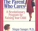 The Woman Who Works, the Parent Who Cares: A Revolutionary Program for R... - £2.60 GBP