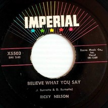 Ricky Nelson - My Bucket&#39;s Got A Hole In It / Believe What You Say [7&quot; 45 rpm] - £3.57 GBP