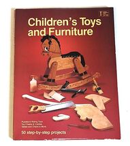 Children&#39;s Toys and Furniture 50 Step-by-step Projects Paperback Book Vi... - $12.95