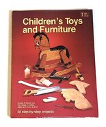 Children&#39;s Toys and Furniture 50 Step-by-step Projects Paperback Book Vi... - $12.95