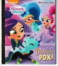 Dragon Pox! (Shimmer And Shine) Little Golden Book - $5.79