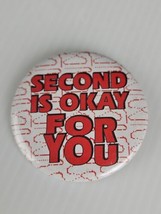 Sport SECOND IS OK FOR YOU PINBACK - £4.71 GBP
