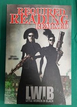 Required Reading Remixed Vol 3: Little Women in Black PB First Edition I... - £6.81 GBP