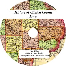 1911 History &amp; Genealogy Of Clinton County Iowa De Witt Ia Biographies Families - £4.64 GBP
