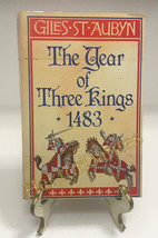 The Year of Three Kings 1483 by Giles St. Aubyn (1983, TrPB) - £9.50 GBP