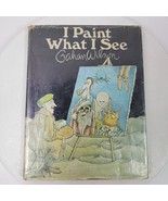 I Paint What I See by Gahan Wilson - 1971 - $8.42 CAD