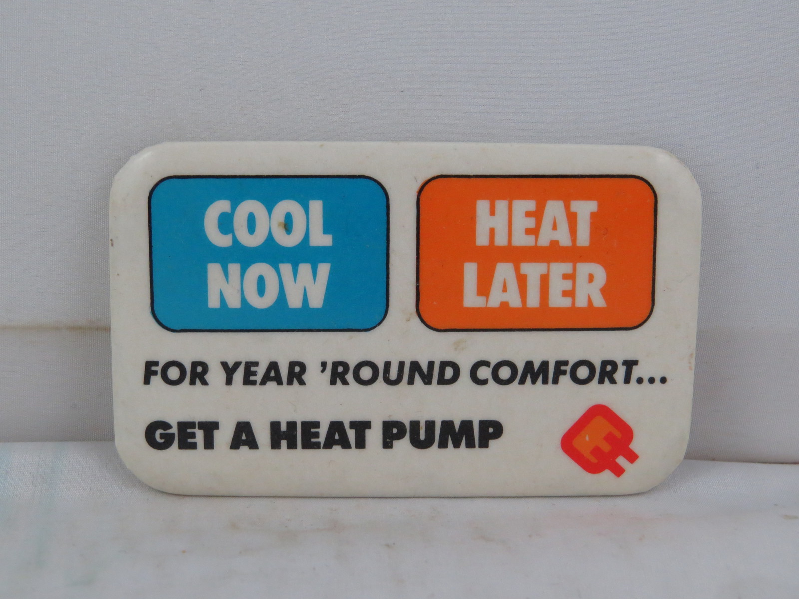 Vintage Government Pin - Ontario Hydro buy a Heat Pump - Celluloid Pin  - $15.00