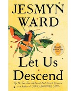 Let Us Descend by Jesmyn Ward hardcover  Oprah&#39;s Book Club first edition - £10.11 GBP