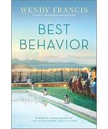Best Behavior: A Novel [Paperback] Francis, Wendy - £12.86 GBP