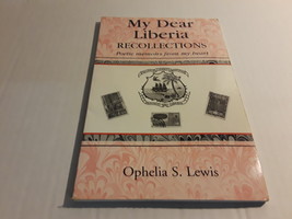 MY DEAR LIBERIA RECOLLECTONS - $9.99