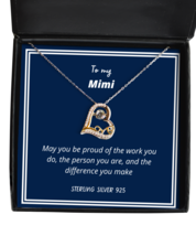 To my Mimi, May you be proud - Love Dancing Necklace. Model 64039  - $39.95