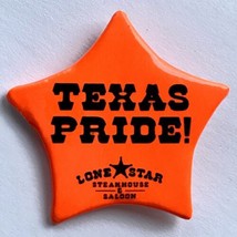 Texas Pride! Pinback Button Lone Star Steakhouse &amp; Saloon Star Badge Dark Orange - £7.18 GBP