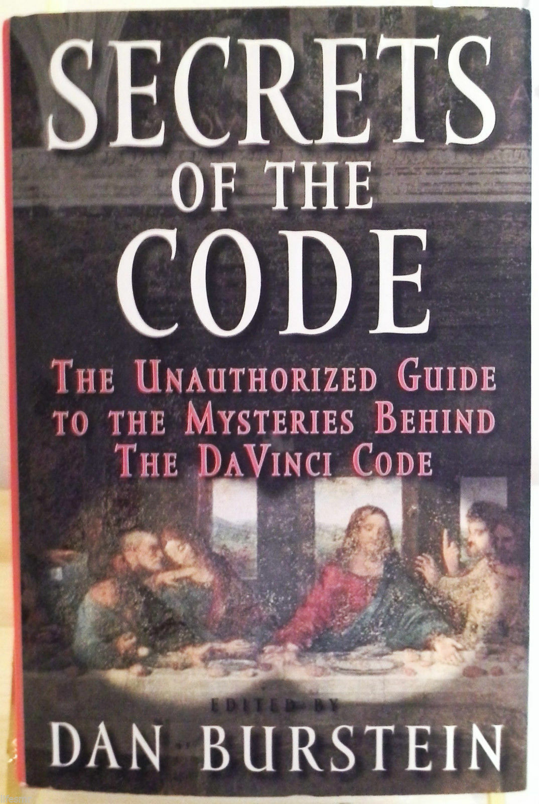 Secrets of the Code : The Unauthorized Guide to the Mysteries Behind the... - $5.45