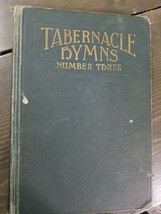 Tabernacle Hymns Number Three by The Tabernacle Publishing Company 1941 - £4.92 GBP