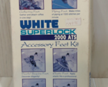White Superlock 2000 Ats Sewing Machine Accessory 6 Feet Kit GATHERING E... - $74.24