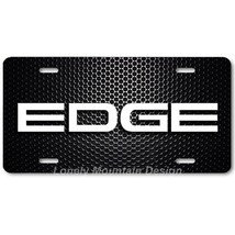 Ford Edge Text Inspired Art White &amp; Mesh FLAT Aluminum Novelty License Tag Plate - £14.38 GBP
